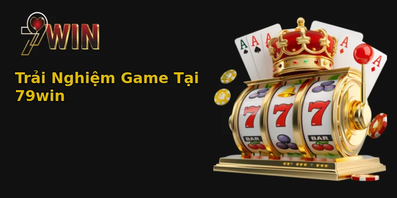 79Win - Trang Chủ Chính Thức 79Win.com